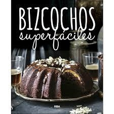 BIZCOCHOS SUPERFACILES | 9788490569832 | , REDACCION RBA LIBROS, S.A.
