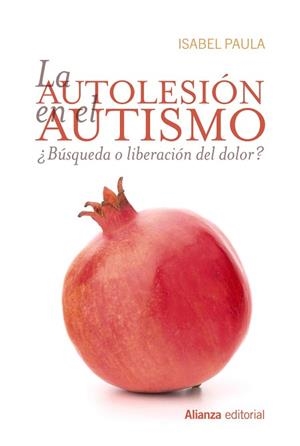 LA AUTOLESIóN EN EL AUTISMO | 9788491810094 | PAULA, ISABEL