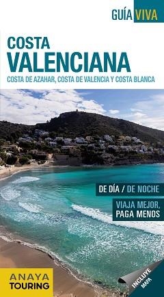 COSTA VALENCIANA. COSTA DEL AZAHAR, COSTA DE VALENCIA Y COSTA BLANCA. | 9788499359335