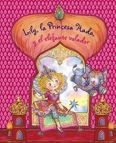 LILY, LA PRINCESA HADA, Y EL ELEFANTE VOLADOR | 9788469621226 | NUPPENEY, BURKHARD