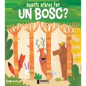 QUANTS ARBRES FAN UN BOSC? | 9788415315452