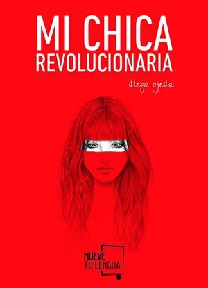 MI CHICA REVOLUCIONARIA | 9788494268618 | OJEDA SáNCHEZ, DIEGO