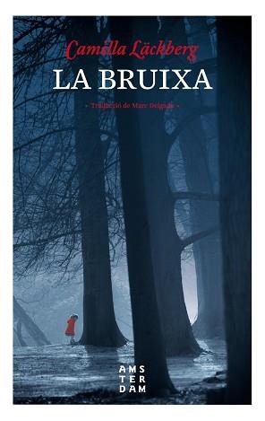 LA BRUIXA | 9788416743469 | LäCKBERG, CAMILLA