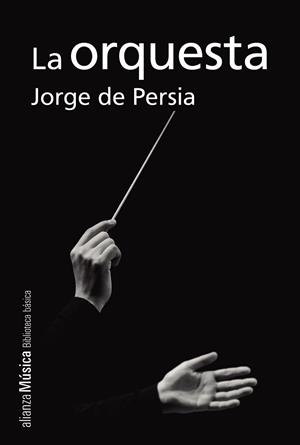 LA ORQUESTA | 9788491810193 | PERSIA, JORGE DE