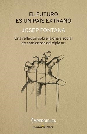 FUTURO ES UN PAIS EXTRAÑO,EL - IMPERDIBLES | 9788494820809 | FONTANA LÁZARO, JOSEP