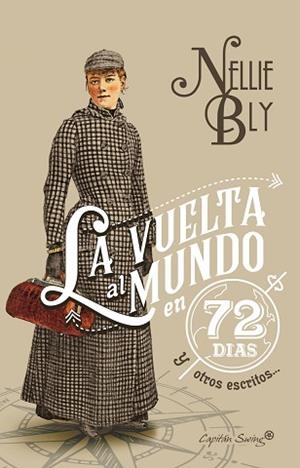 VUELTA AL MUNDO EN 72 DIAS Y OTROS ESCRITOS,LA | 9788494808609 | BLY, NELLIE