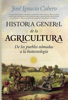 HISTORIA GENERAL DE LA AGRICULTURA | 9788494155239 | CUBERO SALMERóN, JOSé IGNACIO