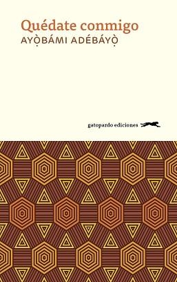 QUéDATE CONMIGO | 9788417109493 | ADEBAYO, AYOBAMI