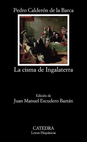 LA CISMA DE INGALATERRA | 9788437637990 | CALDERóN DE LA BARCA, PEDRO