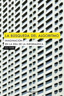 BUSQUEDA DEL ALGORITMO,LA | 9788494742361 |  FINN, ED