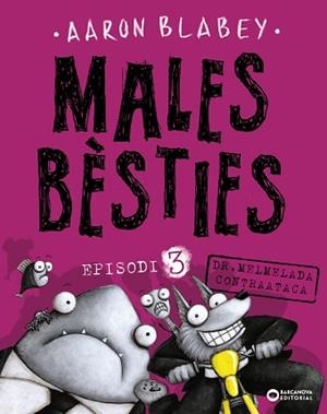 MALES BèSTIES. EPISODI 3 | 9788448942137 | BLABEY, AARON