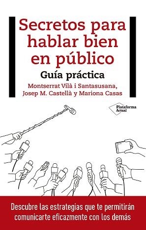 SECRETOS PARA HABLAR BIEN EN PúBLICO | 9788417114848 | VILà I SANTASUSANA, MONTSERRAT/CASTELLà, JOSEP M./CASAS, MARIONA