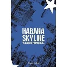 HABANA SKYLINE | 9788491392309 | VLADIMIR HERNÁNDEZ