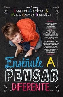 ENSÉÑALE A PENSAR DIFERENTE | 9788415943617
