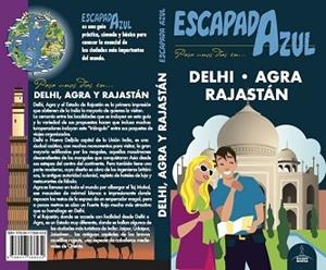 DELHI, AGRA Y RAJASTáN ESCAPADA AZUL | 9788417368432 | MAZARRASA, LUIS/CABRERA, DANIEL