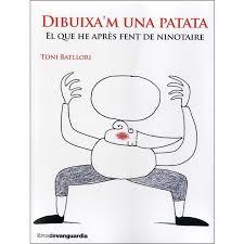 DIBUIXA'M UNA PATATA | 9788416372492 | BATLLORI OBIOLS, TONI