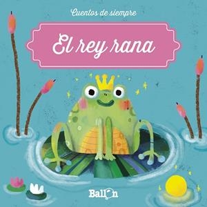EL REY RANA | 9789403205410 | BALLON