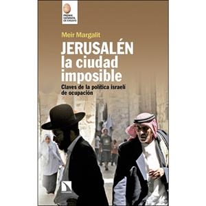 JERUSALéN, LA CIUDAD IMPOSIBLE | 9788490974391 | MARGALIT, MEIR