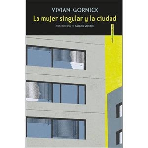 MUJER SINGULAR Y LA CIUDAD,LA | 9788416677627