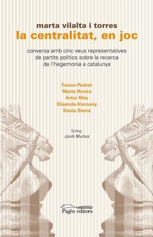 LA CENTRALITAT, EN JOC | 9788499759555 | VILALTA TORRES, MARTA