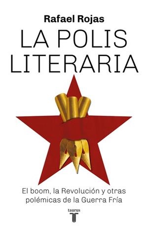 LA POLIS LITERARIA | 9788430620012 | RAFAEL ROJAS