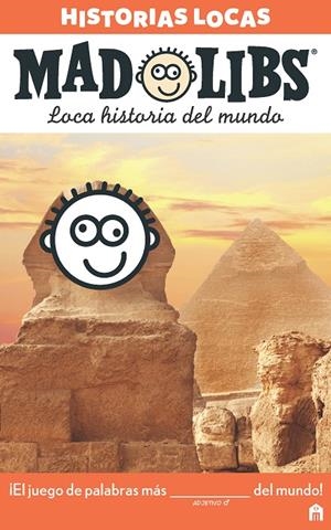 MAD LIBS HISTORIAS LOCAS LOCA HISTORIA DEL MUNDO | 9788893672276