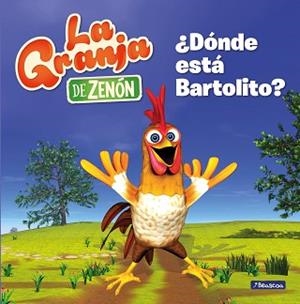 ¿DÓNDE ESTÁ BARTOLITO? (LA GRANJA DE ZENÓN) (REINO INFANTIL. PRIMERAS LECTURAS) | 9788448849870 | VARIOS AUTORES