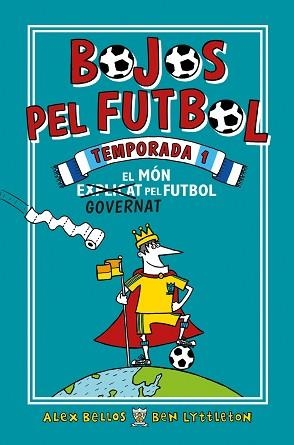 BOJOS PEL FUTBOL. TEMPORADA 1 | 9788417167905 | BELLOS, ALEX/LYTTLETON, BEN