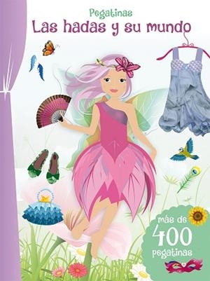 PEGATINAS - LAS HADAS Y SU MUNDO | 9788491451396 | VARIOS AUTORES