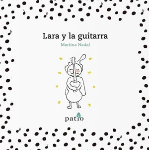 LARA Y LA GUITARRA | 9788417376178 | NADAL, MARTINA