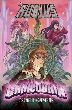 ESCUELA DE GAMERS II. GAMEDONIA | 9788427044449 | RUBIUS
