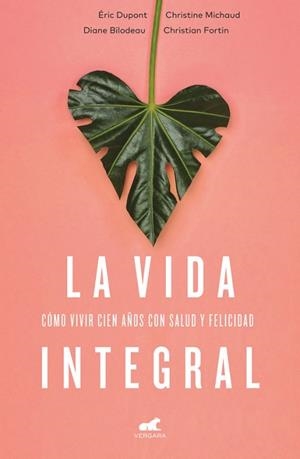 LA VIDA INTEGRAL | 9788416076352