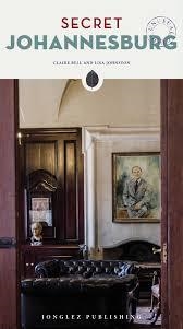 SECRET JOHANNESBURG | 9782361952204 | BELL CLAIRE/JOHNSTON LISA