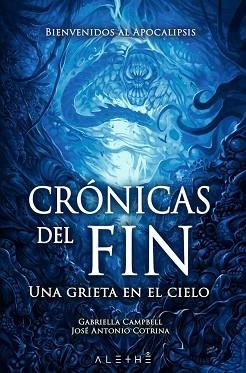 CRÓNICAS DEL FIN | 9788491643098 | CAMPBELL, GABRIELLA/COTRINA, JOSÉ ANTONIO