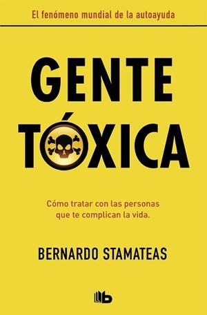 GENTE TÓXICA | 9788490706282 | STAMATEAS, BERNARDO