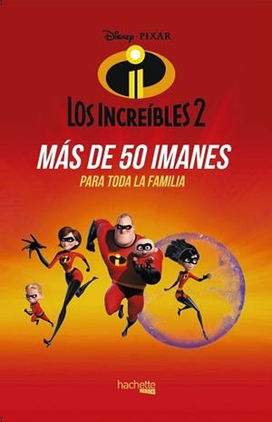 IMANES DE LOS INCREÍBLES 2 | 9788417240554 | VARIOS AUTORES