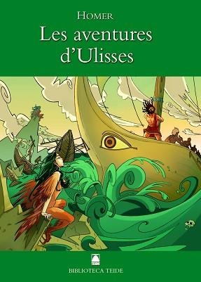 BIBLIOTECA TEIDE 002 - LES AVENTURES D'ULISSES -HOMER- | 9788430762019 | FORTUNY GINE, JOAN BAPTISTA/MARTÍ RAÜLL, SALVADOR