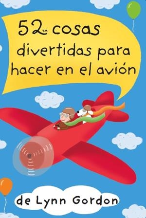 52 COSAS DIVERTIDAS PARA HACER EN EL AVIÓN | 9788868217914