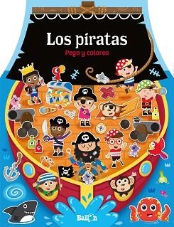 CASITAS - LOS PIRATAS PEGA Y COLOREA | 9789403206769 | BALLON