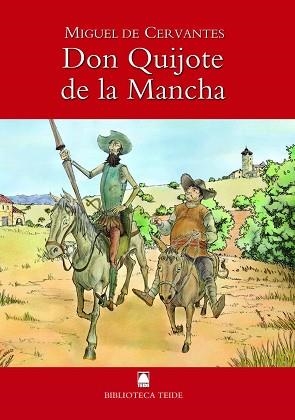 BIBLIOTECA TEIDE 001 - DON QUIJOTE DE LA MANCHA -MIGUEL DE CERVANTES- | 9788430760169 | FORTUNY GINÉ, JOAN BAPTISTA/LÓPEZ ROBLES, MARTA/MARTÍ RAULL, SALVADOR