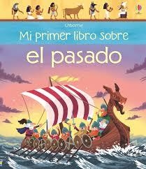 MI PRIMER LIBRO SOBRE EL PASADO | 9781474951692