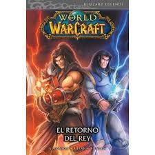 WORLD OF WARCRAFT 2 EL RETORNO DEL REY | 9788491674535 | WALTER SIMONSON; JON BURAN; MIKE BOWDEN