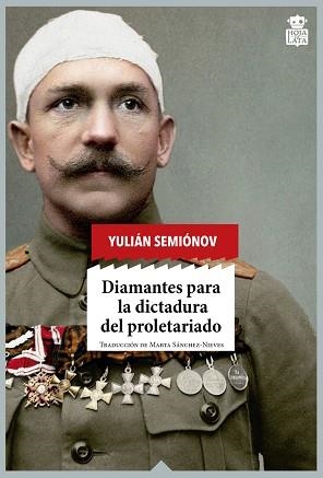 DIAMANTES PARA LA DICTADURA DEL PROLETARIADO | 9788416537273 | SEMIÓNOV, YULIÁN 