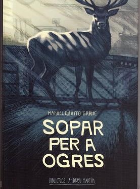 SOPAR PER A OGRES | 9788416547951 | QUINTO GRANÉ, MANUEL