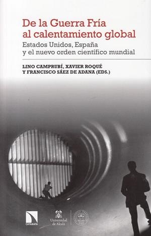 DE LA GUERRA FRIA AL CALENTAMIENTO GLOBAL | 9788490975282