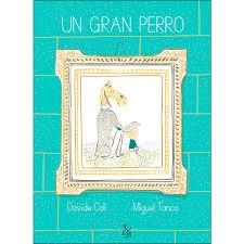 UN GRAN PERRO | 9788494746291