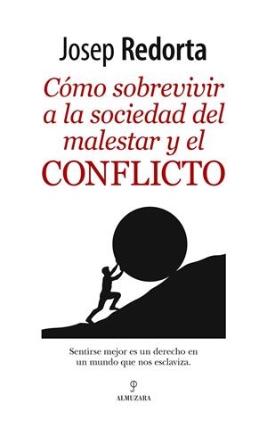 CÓMO SOBREVIVIR A LA SOCIEDAD DEL MALESTAR Y | 9788417558017