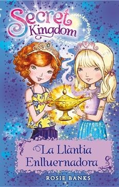 SECRET KINGDOM 33. LA LLÀNTIA ENLLUERNADORA | 9788424662059 | BANKS, ROSIE