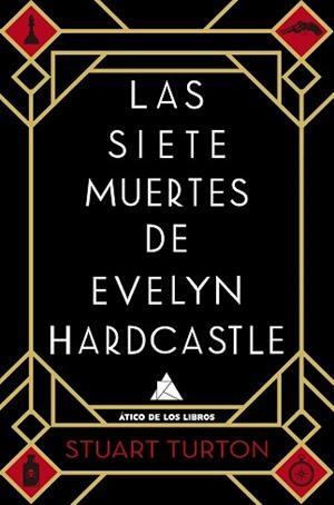 LAS SIETE MUERTES DE EVELYN HARDCASTLE | 9788416222810 | TURTON, STUART