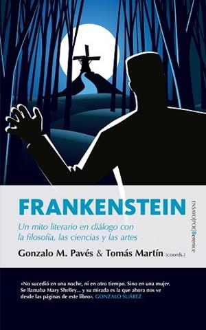 FRANKENSTEIN | 9788417558246 | PAVÉS BORGES, GONZALO MOISÉS/MARTÍN HERNÁNDEZ, TOMÁS/HERNÁNDEZ VICENTE, ALICIA/CRIADO HERNÁNDEZ, CON